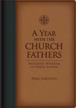 Fathers of the Church with Mike Aquilina 3