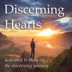 Discerning Hearts - Catholic Podcasts